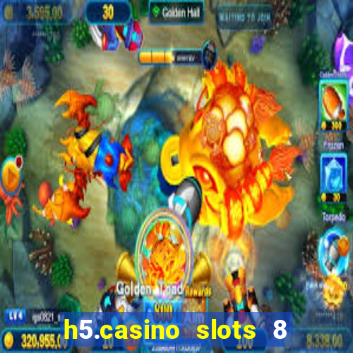 h5.casino slots 8 paga mesmo